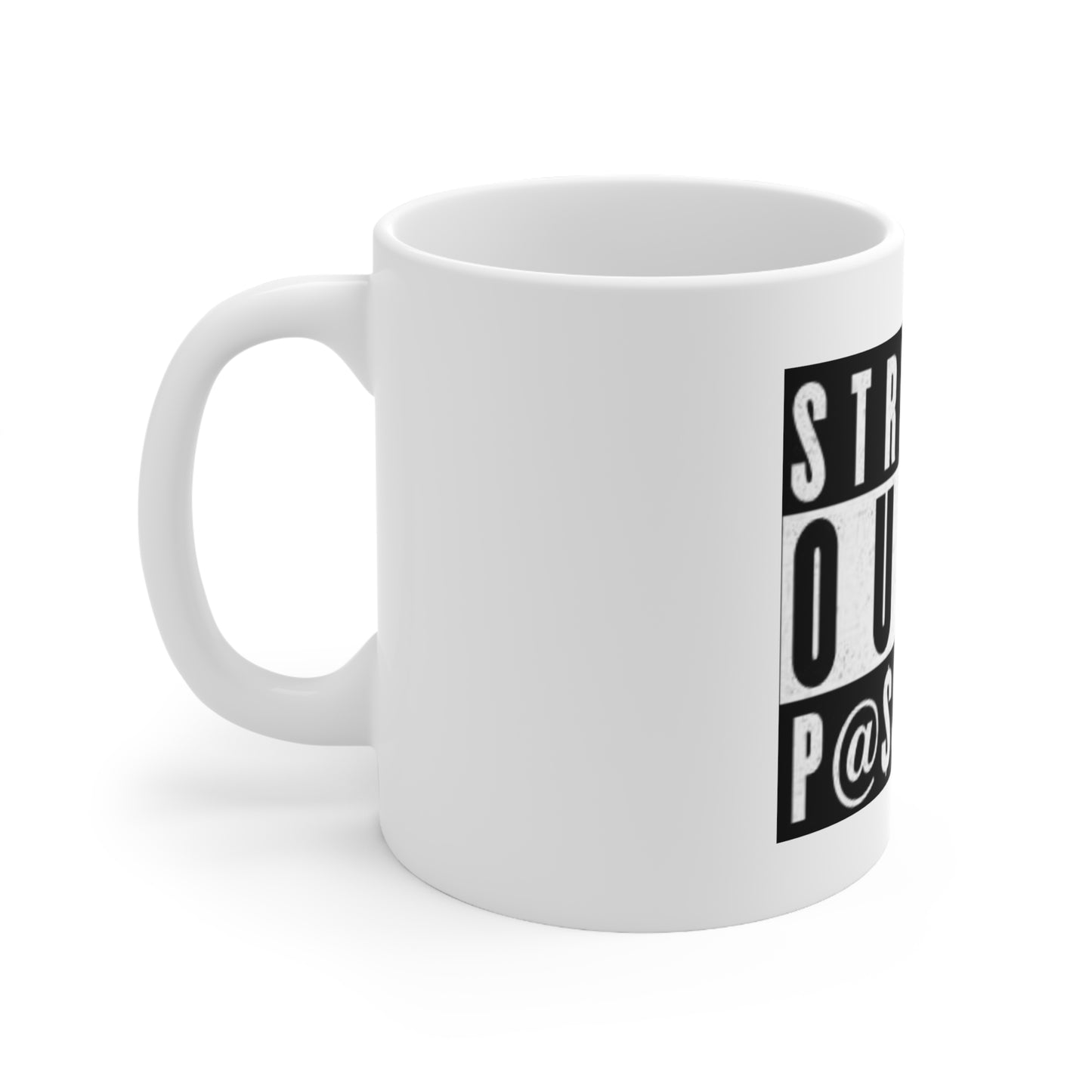 Straight out of Pa$$word$ Ceramic Coffee Cups, 11oz, 15oz